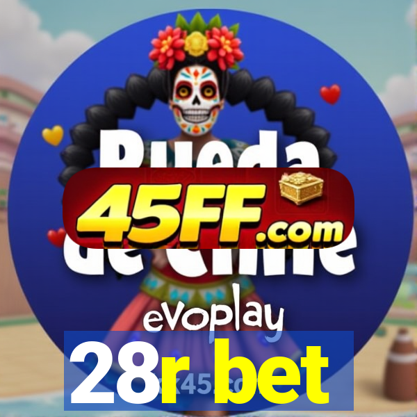 28r bet